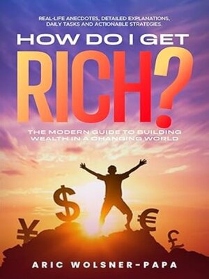 cover image of How Do I Get Rich?